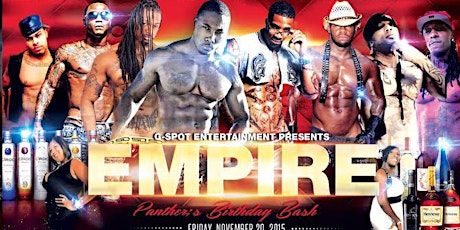 G-SPOT ENTERTAINMENT PRESENTS "EMPIRE" : PANTHER'S BIRTHDAY BASH primary image