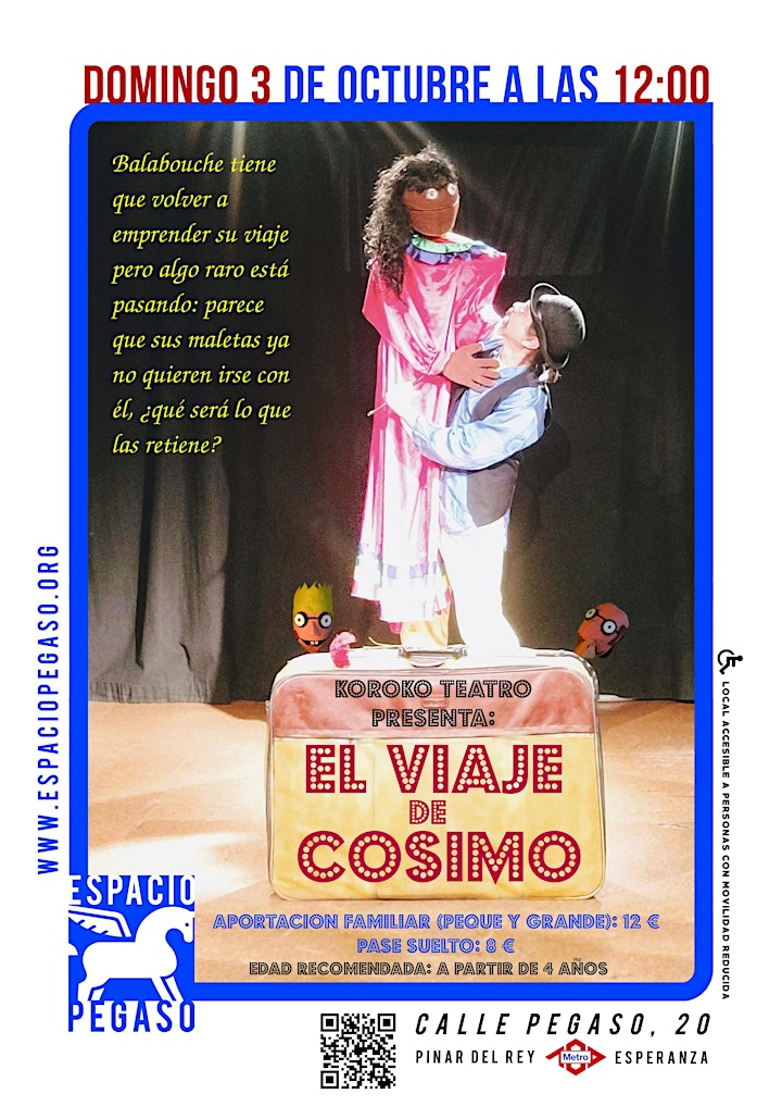 
		Imagen de TEATRO INFANTIL EN ESPACIO PEGASO. EL VIAJE DE COSIMO.  3 OCTUBRE  A 12H
