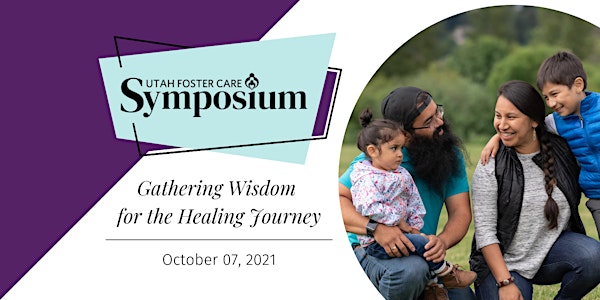 Utah Foster Care Annual Symposium - VIRTUAL OPTION