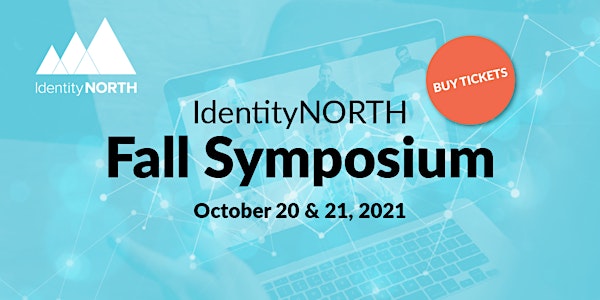 IdentityNORTH Virtual Fall Symposium 2021