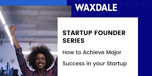 How to achieve major success in your startup