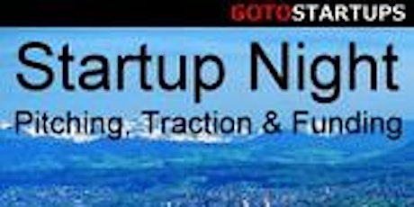 Silicon Valley Spirit in Switzerland - First Startup Night Zürich - Oct 14 primary image
