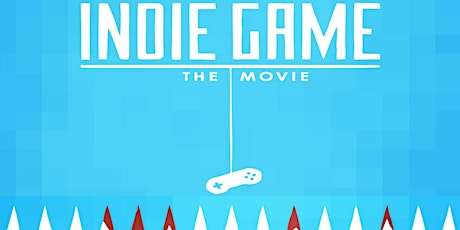 Immagine principale di #fact 11 – PROIEZIONE FILM “INDIE GAME: THE MOVIE” di Lisanne Pajot, James Swirsky – Canada, 2012 