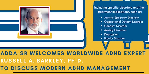 Dr. Russell Barkley: ADHD & Coexisting Disorders + Modern Meds For ADHD