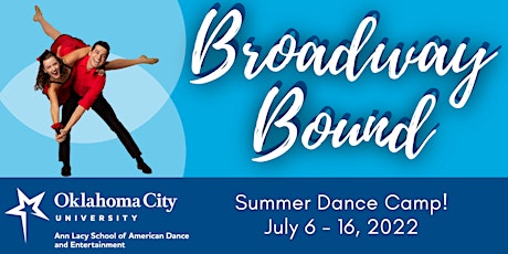 Hauptbild für Broadway Bound Dance Camp at Oklahoma City University: July 6-16, 2022