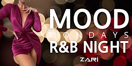 Mood Mondays at Zari... Atlanta's favorite R&B Night!
