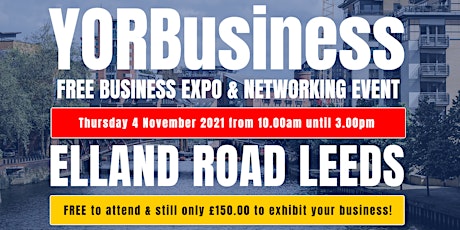 Primaire afbeelding van FREE business Expo & Networking Event at Elland Road LEEDS