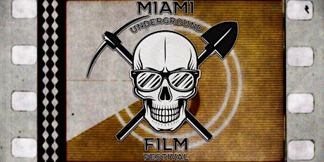 Miami Underground Film Festival 2022
