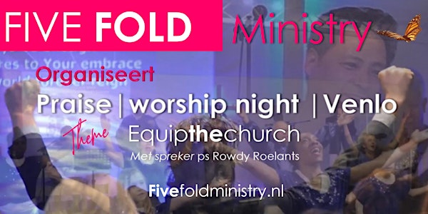 Fivefoldministry - Praise & Worship Night