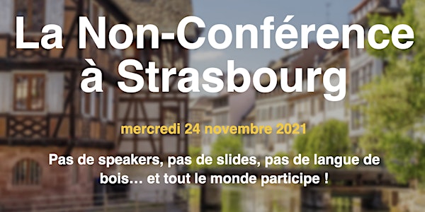 La Non-Conférence du Recrutement - Strasbourg (ex #TruStrasbourg)