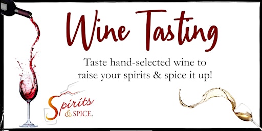 Spirits & Spice Chicago Wine Tasting primary image