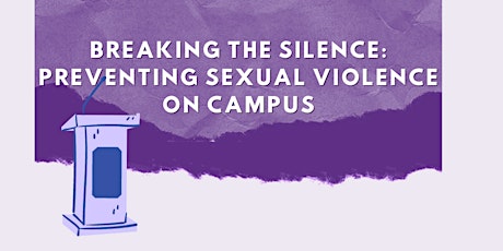 Breaking the Silence: Preventing Sexual Violence on Campus primary image