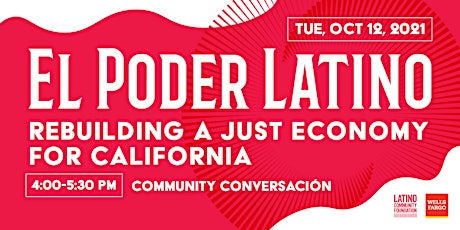 El Poder Latino: Rebuilding a Just Economy for California primary image