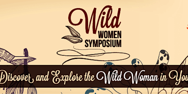 Wild Women Symposium - Spring 2016