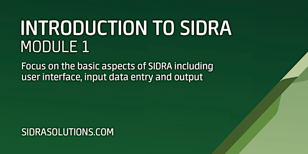INTRODUCTION TO SIDRA Module 1 [TU004]