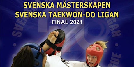 Svenska Mästerskapet Taekwon-Do ITF 2021Nya biljett släppa kl 12.00 Fredag!