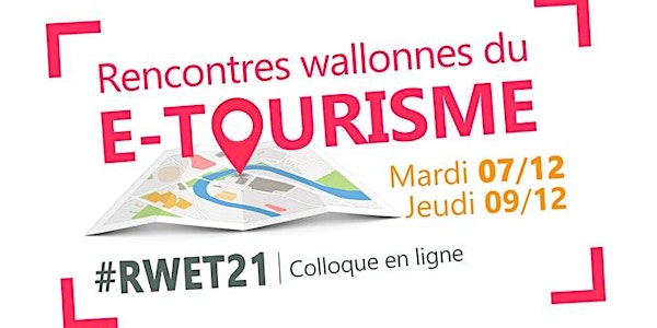 Les Rencontres wallonnes du e-tourisme #RWET21