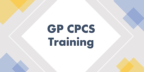 GP CPCS Training for General Practice Teams