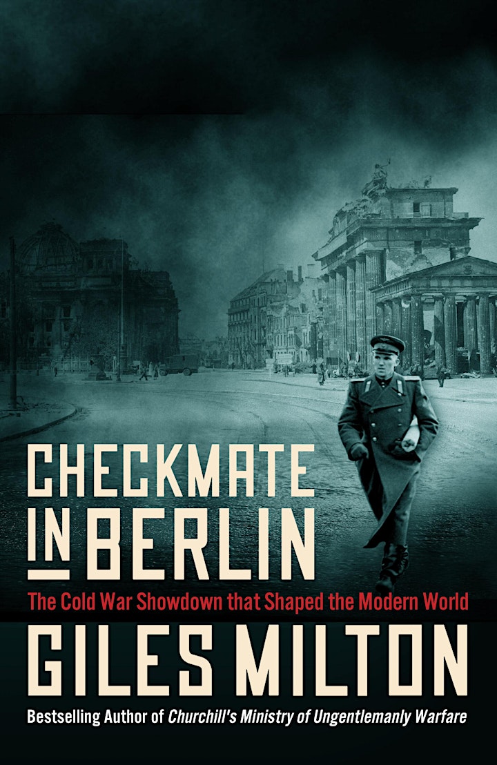 
		"Checkmate in Berlin" with Giles Milton - ONLINE - London History Festival image

