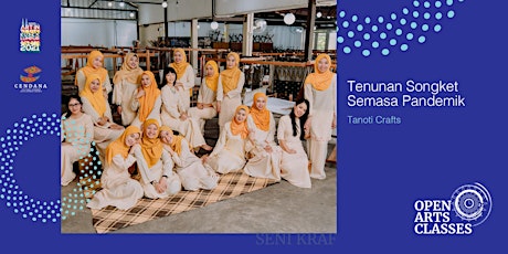 Tenunan Songket Semasa Pandemik bersama Tanoti Crafts primary image