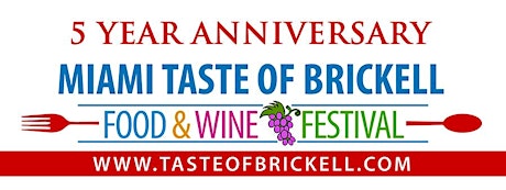 5th Annual Miami Taste of Brickell Food and Wine Festival primary image