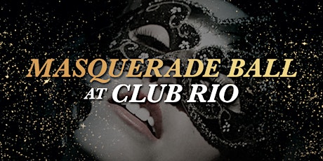 Masquerade Ball at Club Rio primary image