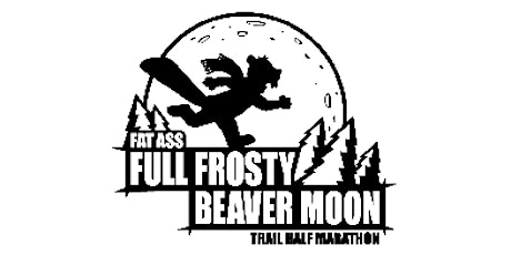 2015 Fat Ass Full Frosty Beaver Moon Half