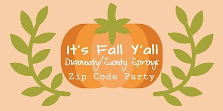 "It's Fall Y'all" - Dunwoody/Sandy Springs Delta Gamma Zip Code Party primary image