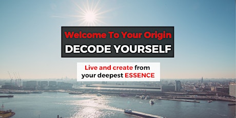 Welcome to your Origin - Decode Yourself tickets