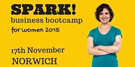 Spark! Business Bootcamp for Women 2015 primary image