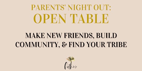 Parents' Night Out: Open Table tickets