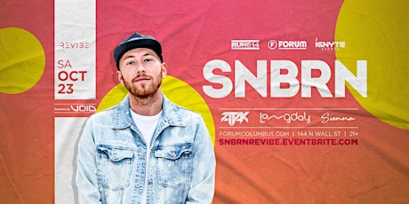 SNBRN presented by REVIBE at The Forum tickets