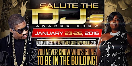 SALUTE THE DJS AWARD SHOW JANUARY 23-26, 2016 primary image