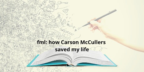 Imagen principal de fml: how Carson McCullers saved my life