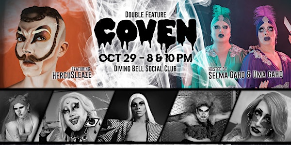 COVEN Drag Show - October Double Feature