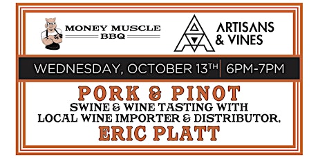 Pork & Pinot: Swine & Wine Tasting Event with Artisan's & Vines primary image