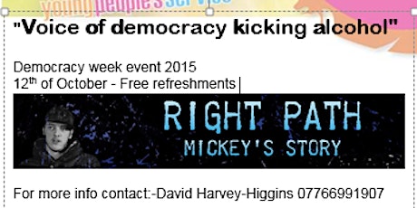 Hyndburn Democracy Week Event 2015 - "Voice of Democracy Kicking Alcohol" primary image