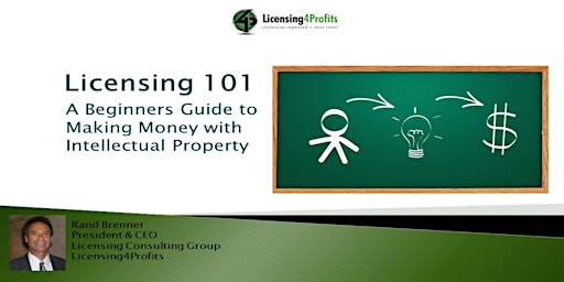 Hauptbild für Licensing 101-A Beginners Guide to  Making Money with Intellectual Property