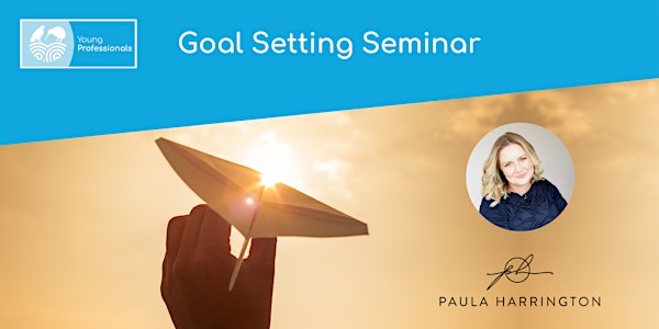 Young Professionals Seminar | Goal Setting