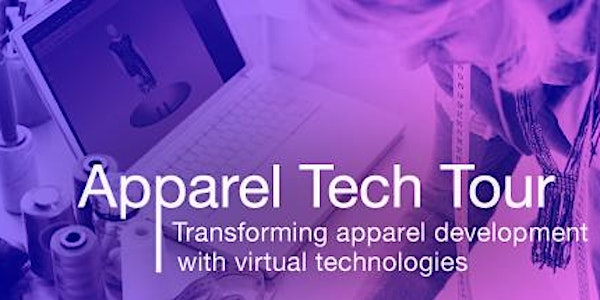 Apparel Tech Tour - Transforming apparel development with virtual technologies
