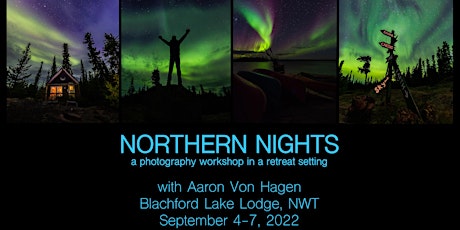 Northern Nights Photography Workshop 2022 tickets