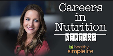 Careers in Nutrition Webinar with Cassie (Professional Focus) primary image