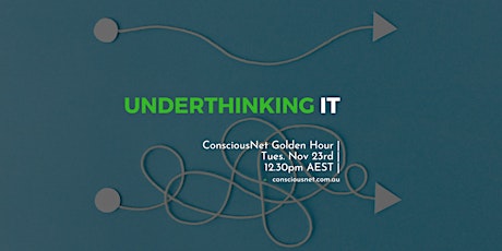 ConsciousNet: Underthinking It