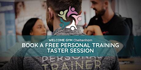 Free Personal Training Taster Session At Welcome Gym Cheltenham primary image