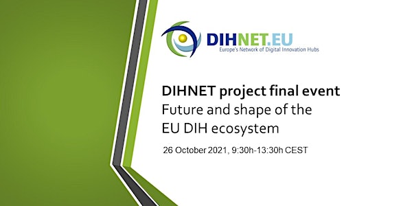 Save the Date! DIHNET.EU Final Event