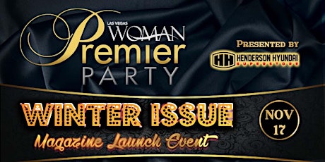 MAGAZINE PREMIER PARTY: Las Vegas Woman's WINTER Issue! primary image