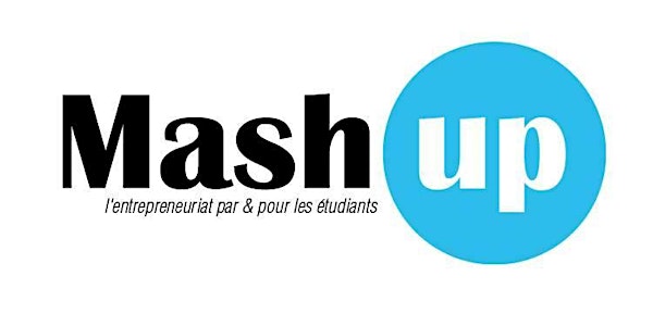 Mash Up #20 : Entrepreneurs, pensez d'abord business model!