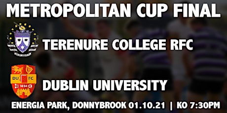 Metropolitan Cup Final on Friday 1st October at 7:30 pm - Energia Park