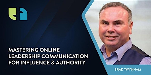 Mastering Online Leadership Communication for Influence & Authority
