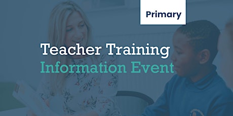 Teacher Training Information Event (Primary) tickets